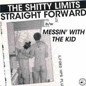 The Shitty Limits - Straight Forward b/w Messin' With The Kid mp3 album