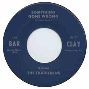 The Traditions - Something Gone Wrong / My Life With You mp3 album