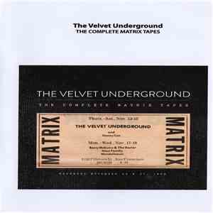 The Velvet Underground - The Complete Matrix Tapes mp3 album