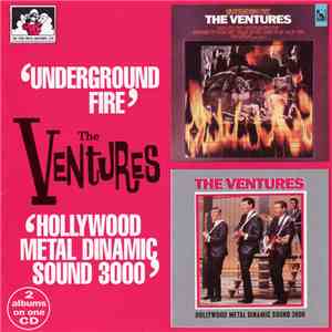 The Ventures - Underground Fire / Hollywood Metal Dinamic Sounds 3000 mp3 album