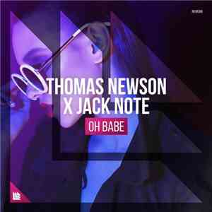 Thomas Newson X Jack Note - Oh Babe mp3 album