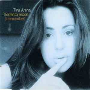 Tina Arena - Sorrento Moon (I Remember) mp3 album