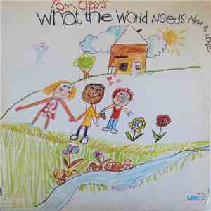 Tom Clay - What The World Needs Now Is Love mp3 album
