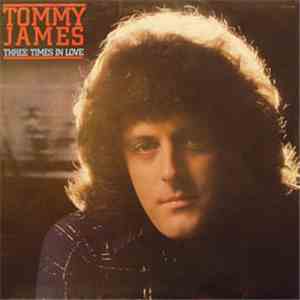 Tommy James - Three Times In Love mp3 album