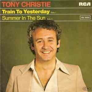 Tony Christie - Train To Yesterday mp3 album