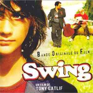Tony Gatlif - Swing - Bande Originale Du Film mp3 album