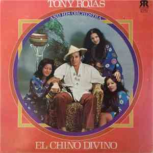 Tony Rojas And His Orchestra - El Chino Divino mp3 album