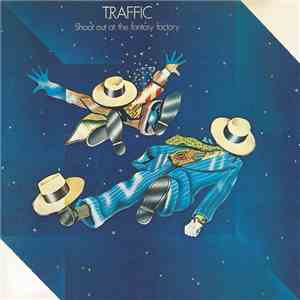 Traffic - Shoot Out At The Fantasy Factory mp3 album