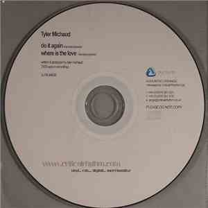 Tyler Michaud - Do It Again / Where Is The Love mp3 album
