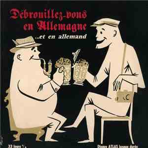 Unknown Artist - Débrouillez-Vous En Allemagne... Et En Allemand mp3 album