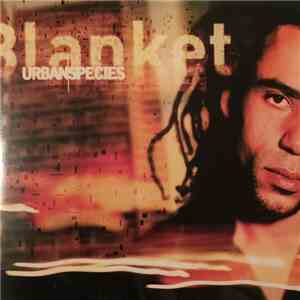 Urban Species - Blanket mp3 album