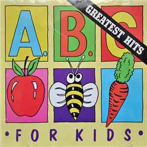 Various - ABC For Kids: Greatest Hits mp3 album