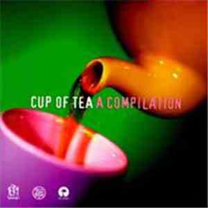 Various - Cup Of Tea - A Compilation mp3 album