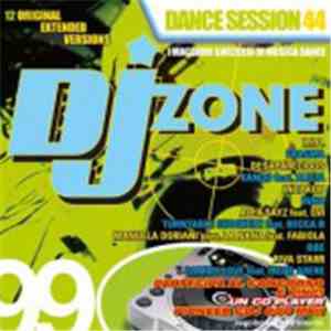 Various - DJ Zone 99 - Dance Session 44 mp3 album