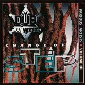 Various - Dub Out West Volume 3 - Change Of Step mp3 album
