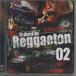 Various - El Disco De Reggaeton 02 mp3 album