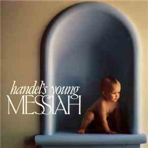 Various - Handel's Young Messiah mp3 album
