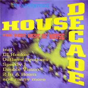 Various - House Decade - The Very Best Of House mp3 album