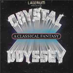 Various - Laserium Presents Crystal Odyssey A Classical Fantasy mp3 album