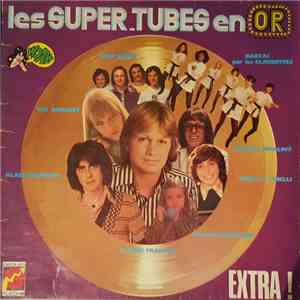 Various - Les Super-Tubes En Or - Extra ! mp3 album