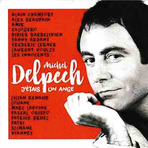 Various - Michel Delpech - J'étais Un Ange mp3 album