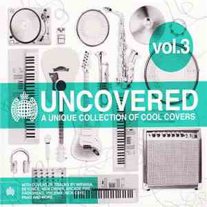 Various - Uncovered Vol. 3: A Unique Collection Of Cool Covers mp3 album