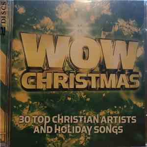 Various - Wow Christmas: 30 Top Christian Artists And Holiday Songs mp3 album