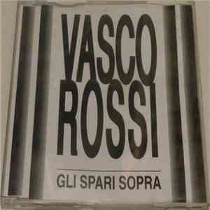 Vasco Rossi - Gli Spari Sopra mp3 album