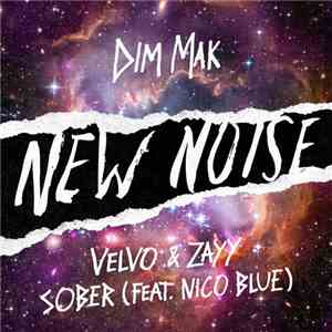 Velvo & Zayy Feat. Nico Blue - Sober mp3 album