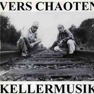 Vers Chaoten - Kellermusik mp3 album