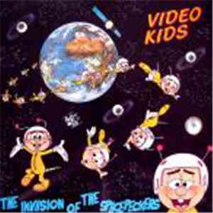 Video Kids - The Invasion Of The Spacepeckers mp3 album