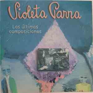 Violeta Parra - Las Últimas Composiciones mp3 album