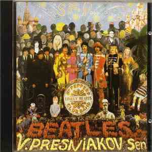 Владимир Пресняков (Старший) - Sgt. P mp3 album