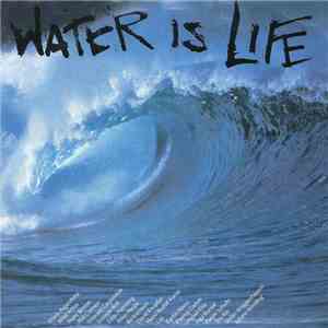 Water Is Life Band - Water Is Life mp3 album