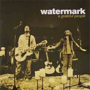 Watermark - A Grateful People mp3 album
