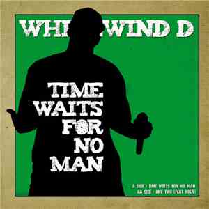 Whirlwind D - Time Waits For No Man mp3 album