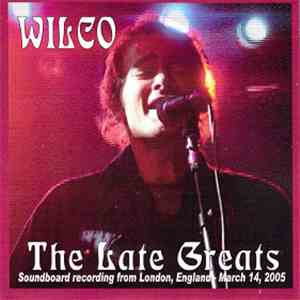 Wilco - The Late Greats mp3 album