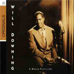 Will Downing - A Dream Fulfilled mp3 album