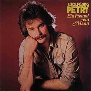 Wolfgang Petry - Ein Freund - Ein Mann mp3 album