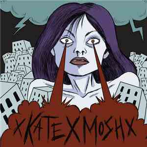 xKATExMOSHx - xKATExMOSHx mp3 album