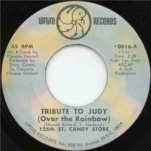 125th St. Candy Store - Tribute To Judy (Over The Rainbow) / Loving You Baby Is So Very Hard To Do mp3 album