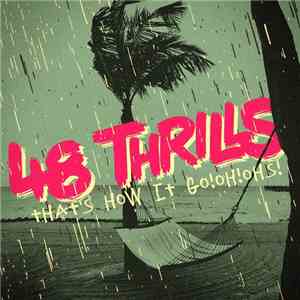 48 Thrills - That's How It Go!Oh!Ohs! mp3 album