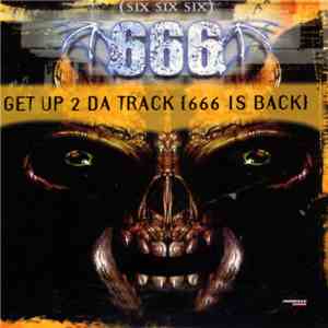 666 - Get Up 2 Da Track (666 Is Back) (Special Maxi Edition) mp3 album