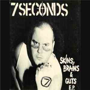 7 Seconds - Skins, Brains & Guts mp3 album
