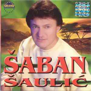 Šaban Šaulić - Nema Ništa Majko Od Tvoga Veselja mp3 album