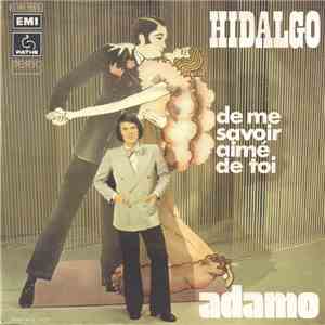 Adamo - Hidalgo / De Me Savoir Aime De Toi mp3 album