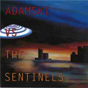 Adamski - Adamski Vs. The Sentinels mp3 album