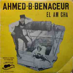 Ahmed B. Benaceur - El Am Cha mp3 album