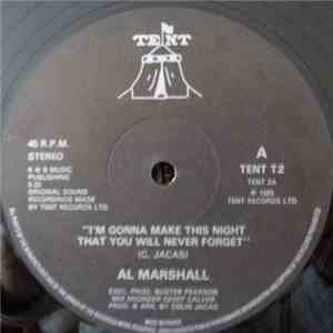 Al Marshall - I'm Gonna Make This Night That You Will Never Forget mp3 album