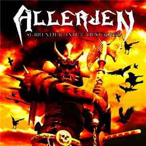 Allerjen - Surrender And Be Destroyed mp3 album